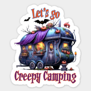 Let's Go Creepy Camping Sticker
