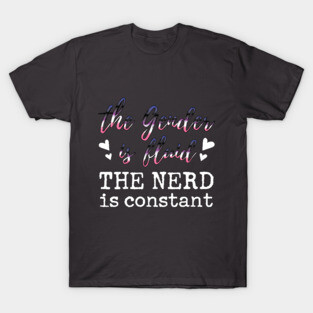 Fluid Gender, Constant Nerd (white) T-Shirt