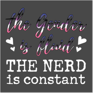Fluid Gender, Constant Nerd (white) Posters and Art