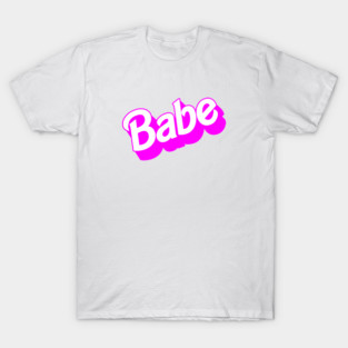 Babe T-Shirt