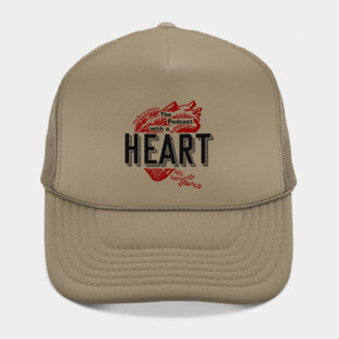 The Podcast With A Heart... Hat
