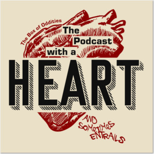 The Podcast With A Heart... Posters and Art