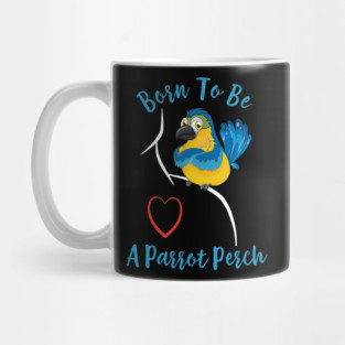Macaw Born to be a Parrot Perch Mug