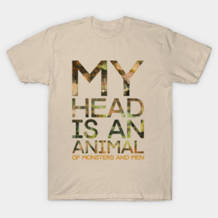 My Head Is An Animal T-Shirt