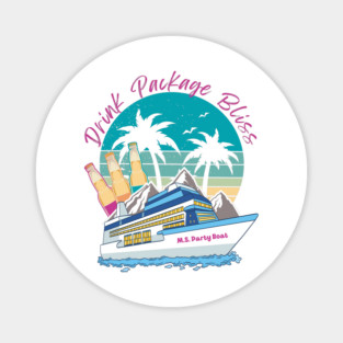 Drink Package Bliss - cruise vacation design Magnet