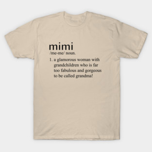 mimi definition t shirt grandma shirt T-Shirt