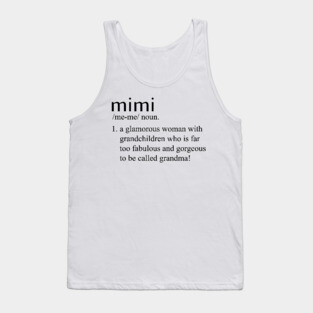 mimi definition t shirt grandma shirt Tank Top