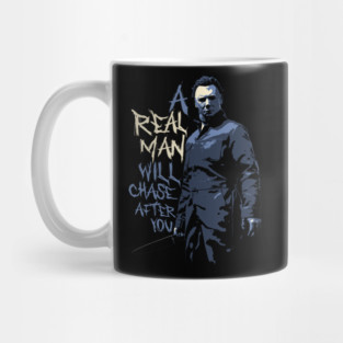 Michael Myers Quote Mug