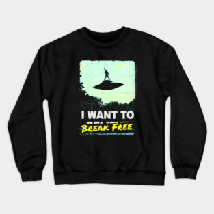 Break Free Crewneck Sweatshirt