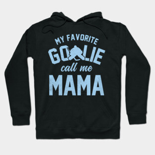 goalie mom quote Hoodie