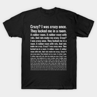 Crazy? I Was Crazy Once. Funny Trending Meme T-Shirt