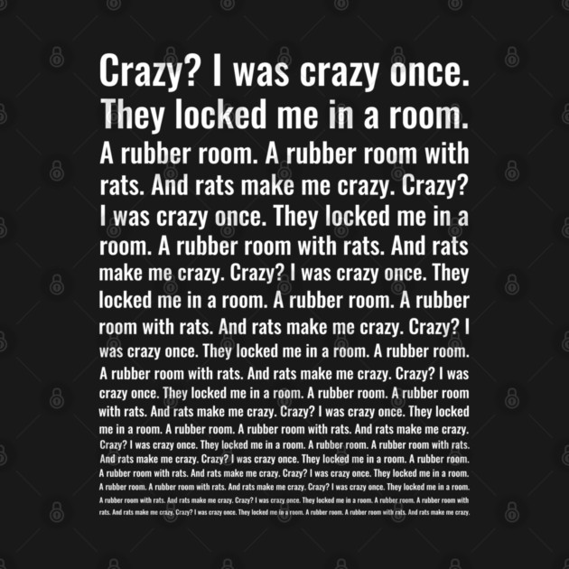Crazy? I Was Crazy Once. Funny Trending Meme by Indigo Dreamer