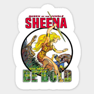 Sheena Queen of the Jungle Be Bold Tee Magnet