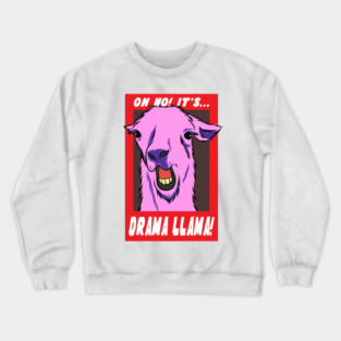 It's The Drama Llama Crewneck Sweatshirt