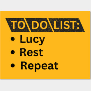 To DO List: Lucy, Rest and Repeat Posters and Art