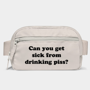 Can You Get Sick from Drinking Piss Bag