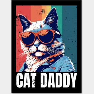 Cat Daddy Posters and Art