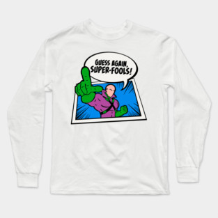 Legion of Doom Guess Again Super Fools! Long Sleeve T-Shirt