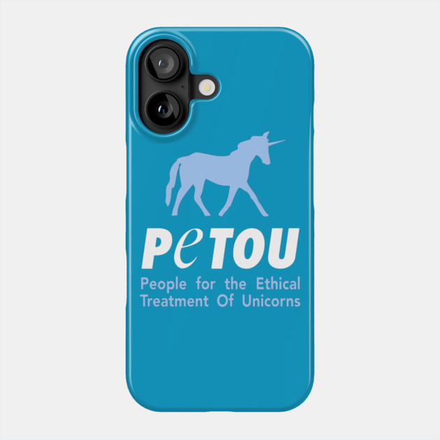 People for the Ethical Treatment of Unicorns T-Shirt Phone Case by dumbshirts