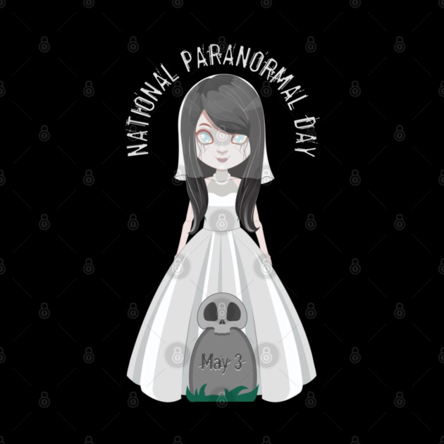 National Paranormal Day, ghost bride by HolidayBug