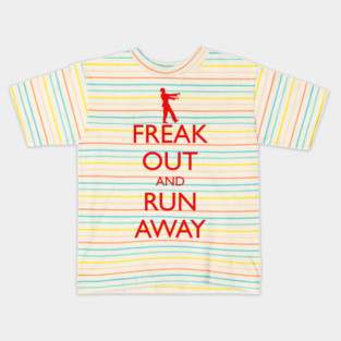 FREAK OUT AND RUN AWAY zombies Kids T-Shirt