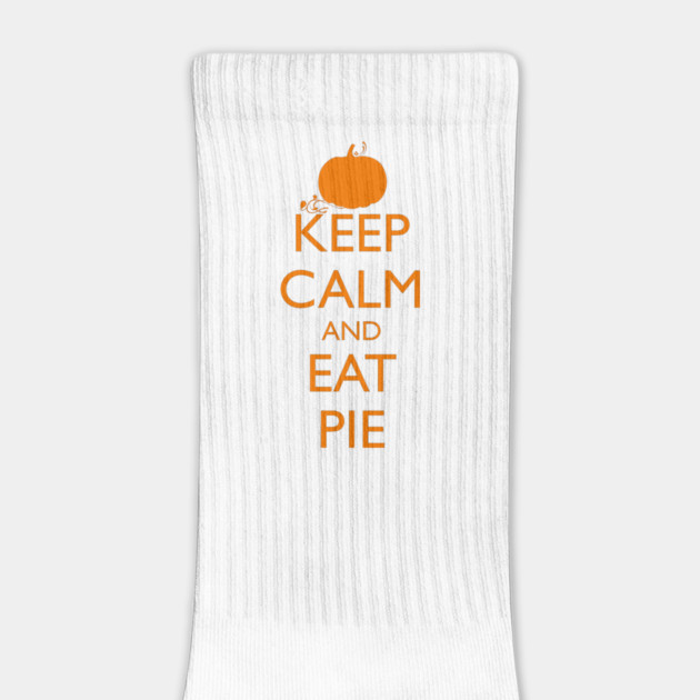 KEEP CALM AND EAT PIE, pumpkin by HolidayBug