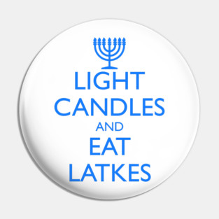LIGHT CANDLES AND EAT LATKES, menorah Pin
