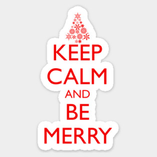 KEEP CALM AND BE MERRY, Christmas tree Sticker