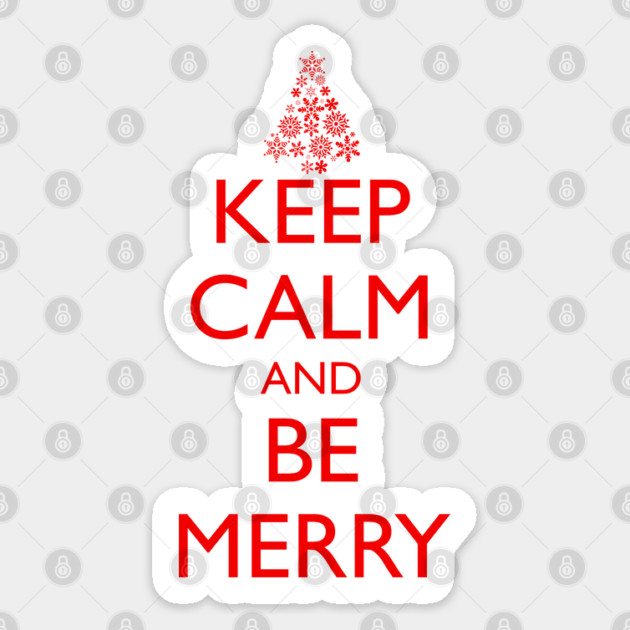 KEEP CALM AND BE MERRY, Christmas tree Sticker by HolidayBug