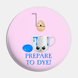 Funny Easter Prepare to Dye Blue Eggs Pin