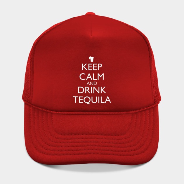KEEP CALM AND DRINK TEQUILA by HolidayBug