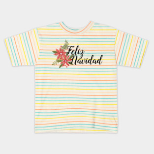 Feliz Navidad with Poinsettias Kids T-Shirt