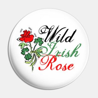 Wild Irish Rose Pin