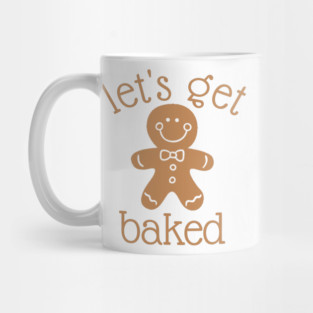 Let's Get Baked Gingerbread Man Mug