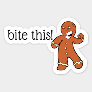 Bite This! Gingerbread Man Sticker