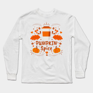 Pumpkin Spice coffee, fall leaves Long Sleeve T-Shirt
