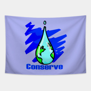 Conserve Water Earth water drop Tapestry