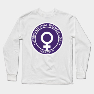 International Women's Day Long Sleeve T-Shirt