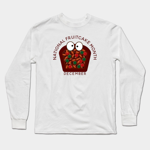 National Fruitcake Month, cute kawaii fruitcake Long Sleeve T-Shirt by HolidayBug
