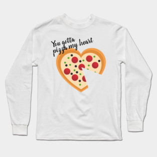 Cute You Gotta Pizza Me Heart Pun Long Sleeve T-Shirt
