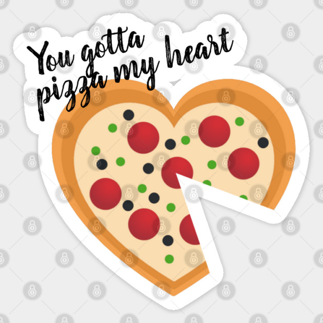 Cute You Gotta Pizza Me Heart Pun Sticker by HolidayBug