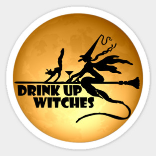 Drink Up Witches Sticker