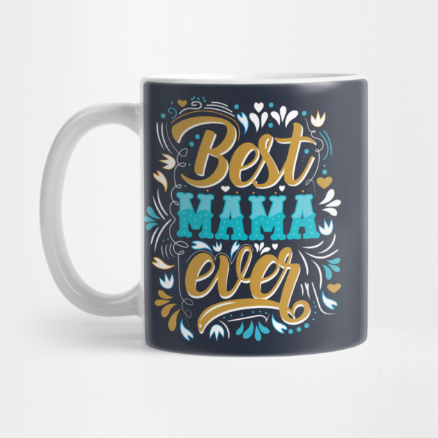 Best Mama Ever Retro Flourish by HolidayBug