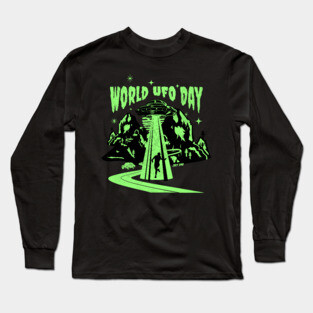 World UFO Day, flying saucer Long Sleeve T-Shirt