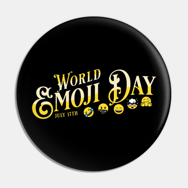 World Emoji Day Pin by HolidayBug