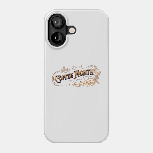 Vintage Sign Coffee Month Phone Case by HolidayBug