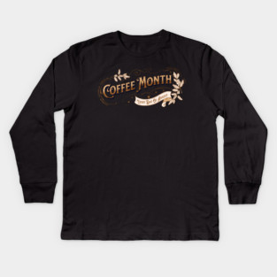 Vintage Sign Coffee Month Kids Long Sleeve T-Shirt