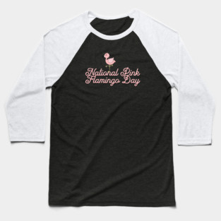 National Pink Flamingo Day, cute cartoon flamingo Baseball T-Shirt
