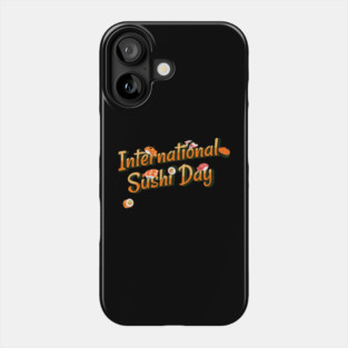 International Sushi Day, kawaii sushi Phone Case