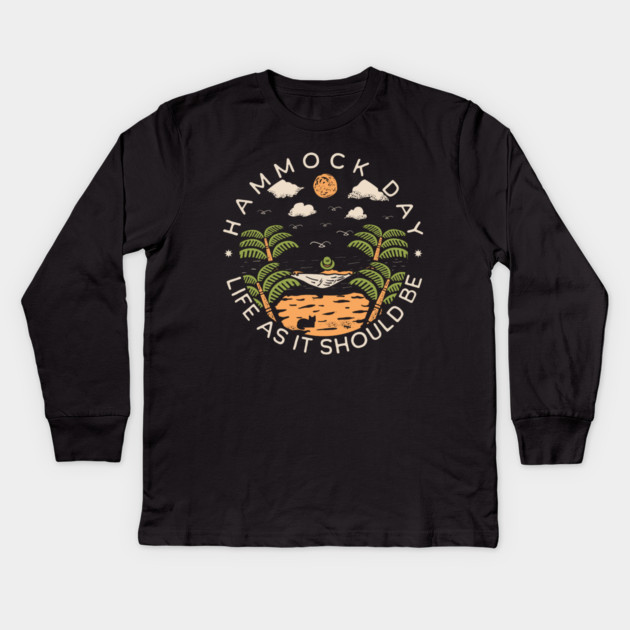 Hammock Day Life as it Should Be Kids Long Sleeve T-Shirt by HolidayBug